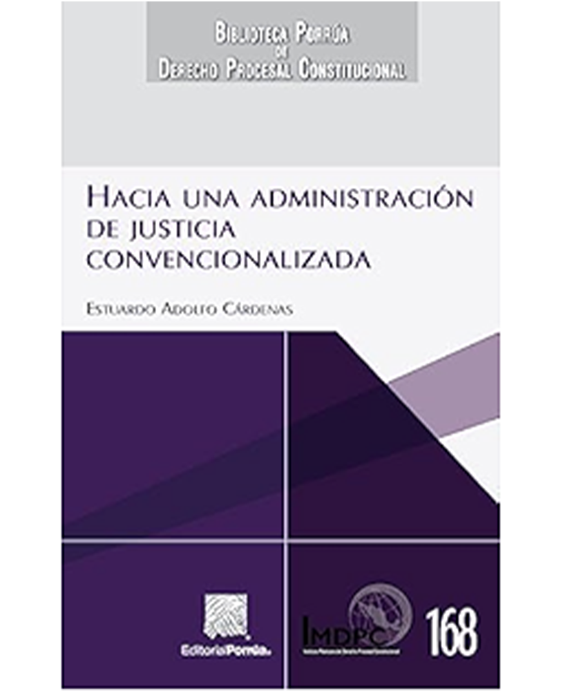 Hacia una administración de Justicia Convencionalizada